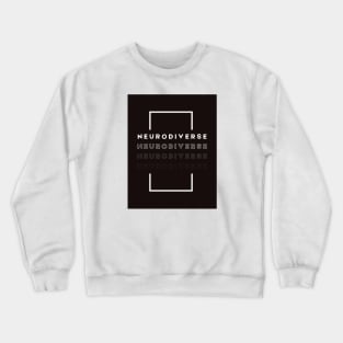 neurodiverse Crewneck Sweatshirt